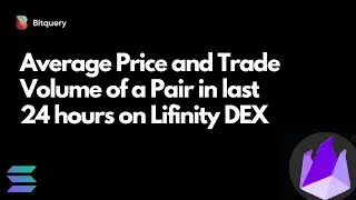 How to get Average Price and Trade Volume of a pair on Lifinity DEX