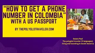 How to get a Phone number in Colombia with US passport: Interview with Tigo Employee in Bucaramanga