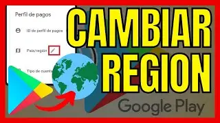 ✅CAMBIAR PA&Iacute;S Y REGION EN GOOGLE PLAY STORE