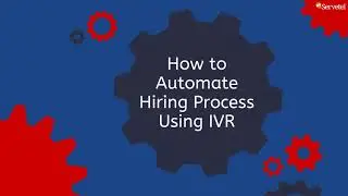 How to Automate Hiring Process Using IVR System | Servetel Communications