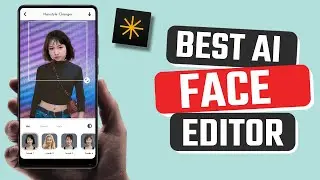Best AI Face Editor App for Android