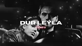 dur leyla & taladro  & Fırat music mix