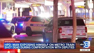 Man exposing himself on METRO train shot dead during confrontation with deputies, HPD says