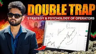 PSYCHOLOGY OF OPERATORS & DOUBLE TRAP STRATEGY