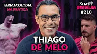 Thiago de Melo: Farmacologia baseada em evid&ecirc;ncias - Sem Groselha Podcast #210