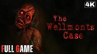 THE WELLMONTS CASE | Full Game Horror 4K/60FPS | Gameplay Walkthrough