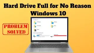 Hard Drive Full for No Reason Windows 10