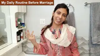 My Daily Routine Before Marriage | Life With Amna