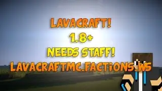 LAVACRAFTMC | NEEDS STAFF | 1.8 | LAGLESS | FACTIONS