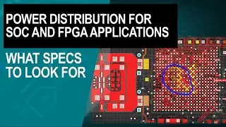 What specifications to look for when designing power supplies for SoCs and FPGAs