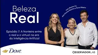 A fronteira entre o real e o virtual na era da Intelig&ecirc;ncia Artificial | Beleza Real