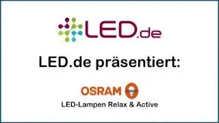 LED-Lampen Relax & Active von OSRAM - Demonstration