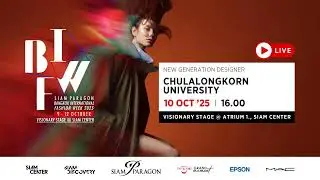 [LIVE] Bangkok International Fashion Week 2025 (BIFW2025)