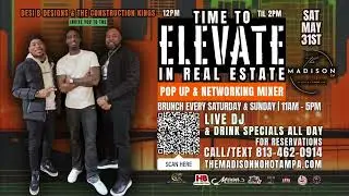 TIME TO ELEVATE IN REAL ESTATE | Pop-Up & Networking Mixer