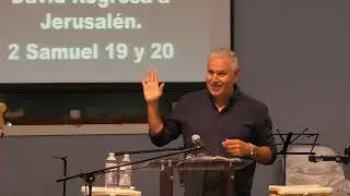 David Regresa a Jerusalén. 2 Samuel 18 y 19