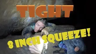 An 8 inch cave squeeze!