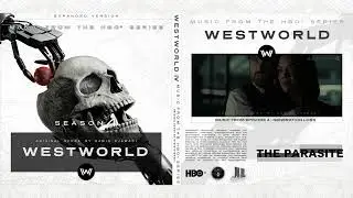 Westworld Season 4 : Original Score I The Parasite (4x04) - RAMIN DJAWADI I NR ENTERTAINMENT