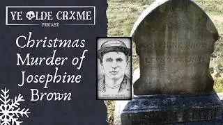 Christmas Murder of Josephine Brown