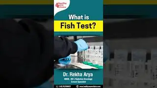 What is Fish Test for Cancer Diagnosis ?#ytshorts #shorts #IHC #Biopsy #NGS #fishtest #ytshortsindia