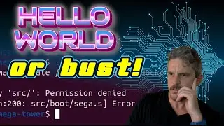 Hello world or bust!