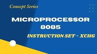 Microprocessor-8085 | Instruction Set | XCHG