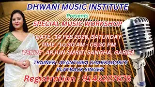 SPECIAL MUSIC WORKSHOP I 14 FEB 2026 I DHWANI MUSIC INSTITUTE I 9143227678