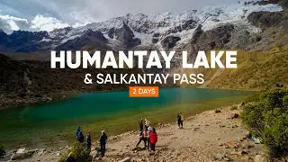 Humantay Lake & Salkantay Pass Trek - 2 days