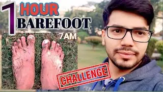 ONE Hour Barefoot CHALLENGE at 7 'O' Clock. #challenge 