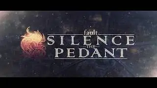 fault - SILENCE THE PEDANT オープニングムービー【ANIME EXPO 2017公開 Ver】