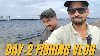Fishing vlog day - 2