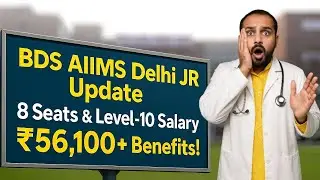 AIIMS Delhi BDS Vacancy 2026 &mdash; Only 8 JR Posts & Pay Level-10 BREAKDOWN 😱