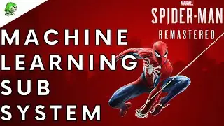 Marvel's Spider-Man Remastered Machine Learning Sub system