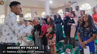 ANSWER MY PRAYER - CATHOLIC SONG (ST. THOMAS AQUINAS CHOIR)