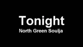 Tonight - North Green Soulja