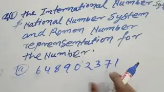 Write the International & National Number System and Roman Name presentation in following the Number