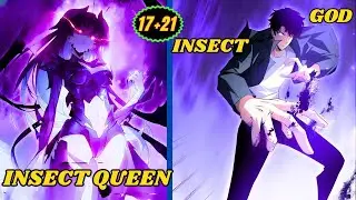 17+21He Gained The Divine Class Of Insects God  Became The Overlord of Calamity Insects|Manhwa Recap