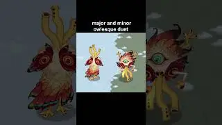 major and minor owlesque duet 👀🔥