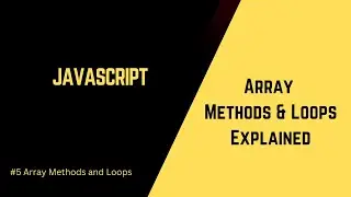 Mastering JavaScript Arrays: Methods, Loops, and Practical Examples