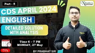 CDS APRIL 2024 ENGLISH PAPER DISCUSSION || DAY 05 || BY PRABHAT SIR || #cds #cdsenglish