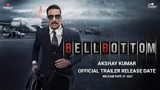 Bell Bottom Trailer Release Date, Bell Bottom Official Trailer Update, Akshay Kumar, #BellBottom