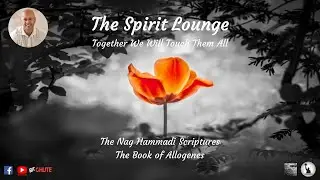 The Nag Hammadi Scriptures &ndash; The Book of Allogenes