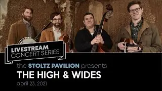 The High & Wides LIVE at the Stoltz Pavilion
