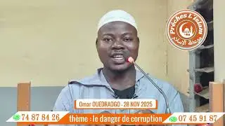 Sermon Omar OUEDRAOGO - Thème : la corruption - 28 Novembre 2025