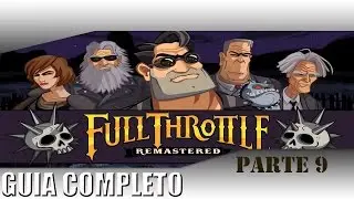 Full Throttle Remastered - Parte 9 - O Desfiladeiro! (SEM COMENT&Aacute;RIOS!)