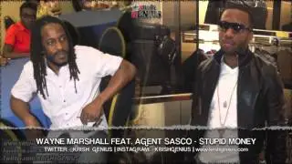 Wayne Marshall Ft. Agent Sasco - Stupid Money - October 2013