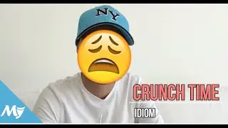 😫  Crunch Time meaning (idiom)