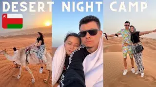 OMAN Wahabi Sands | Wadi Bani Khalid | DESERT NIGHT CAMP travel vlog