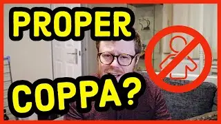 What does COPPA really mean? What can we do about COPPA?