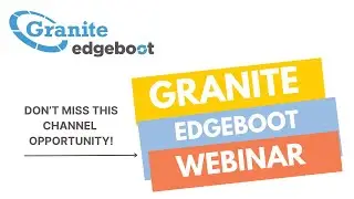 Power Up Sales with Granite edgeboot