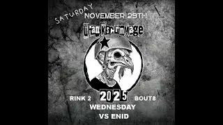 THANKSCRIMMAGE 2025 RINK 2 BOUT 8, WEDNESDAY VS ENID 11/29/2025.